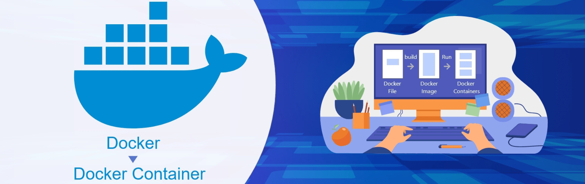 Docker and Docker Container